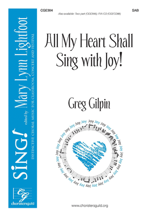 Book cover for All My Heart Shall Sing with Joy!