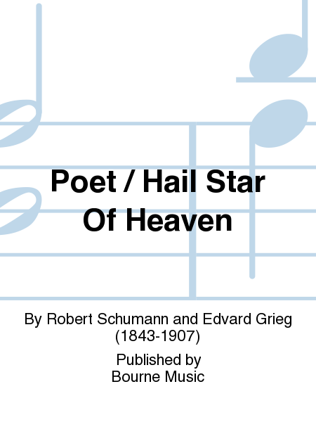 Poet / Hail Star Of Heaven