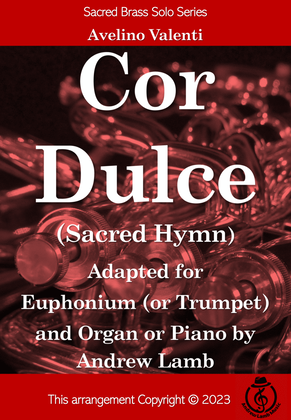 Cor Dulce (Valenti arr. for Euphonium Solo)