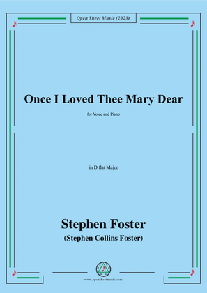 Book cover for S. Foster-Once I Loved Thee Mary Dear,in D flat Major