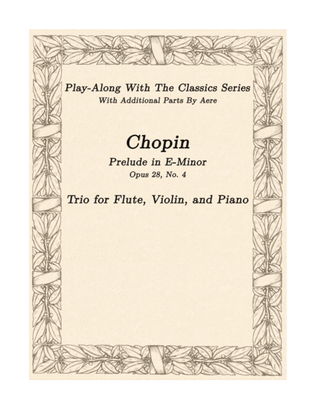 Chopin Prelude in E-Minor - A Trio For Flute, Violin, and Piano