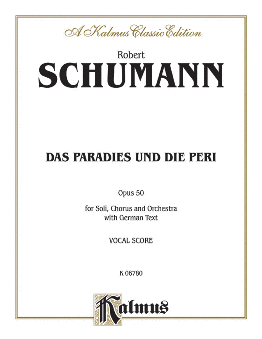 Das Paradies und die Peri (Paradis and the Peri), Op. 50