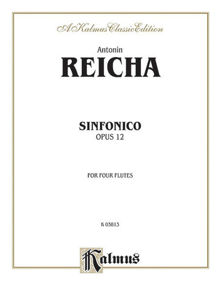 Anton Reicha: Sinfonica for Four Flutes, Op. 12