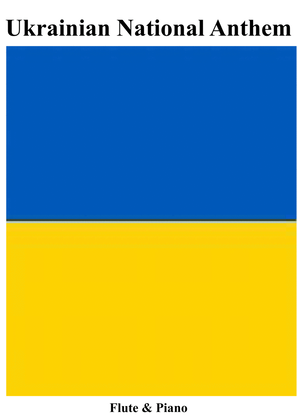 Ukrainian National Anthem for Flute & Piano MFAO World National Anthem Series