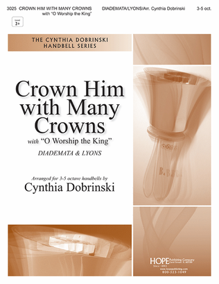 Book cover for Crown Him with Many Crowns with O Worship the King