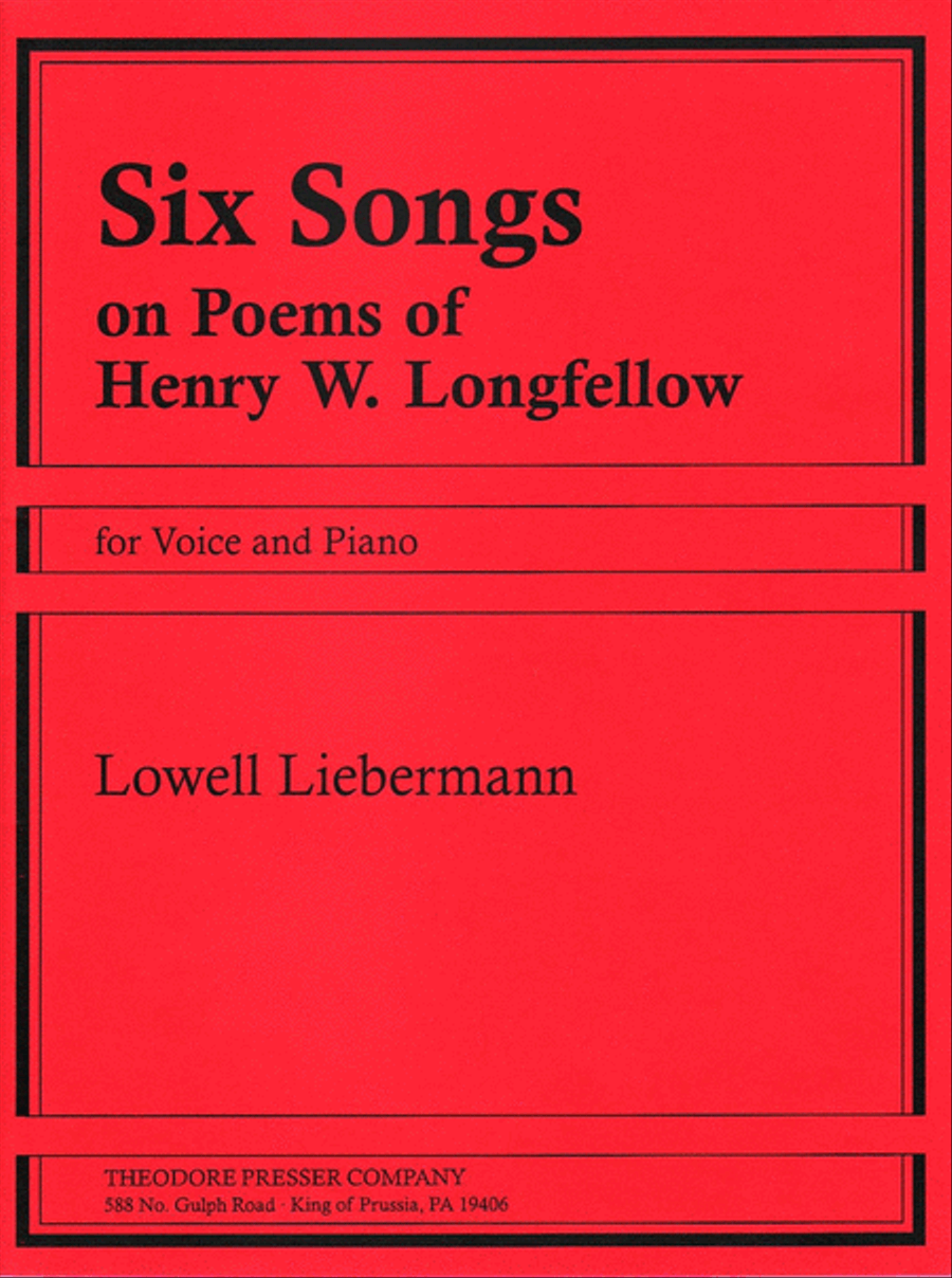 Six Songs On Poems Of Henry W. Longfellow