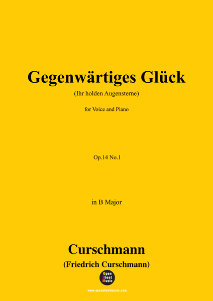 Curschmann-Gegenwärtiges Glück(Ihr holden Augensterne),Op.14 No.1,in B Major