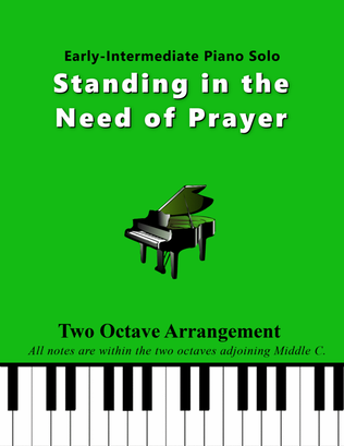 Book cover for Standing In the Need of Prayer (Two Octave, Early-Intermediate Piano Solo)
