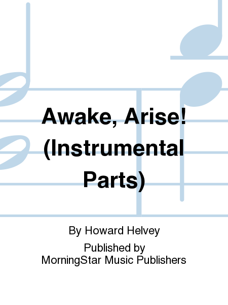 Awake, Arise! (Instrumental Parts)