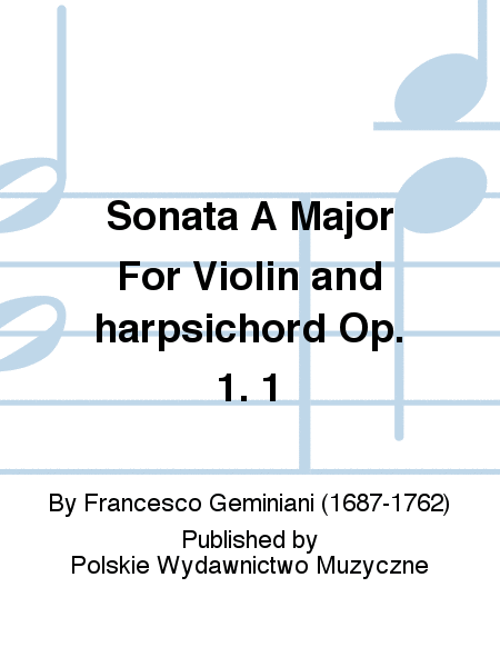 Sonata A Major For Violin and harpsichord Op. 1. 1