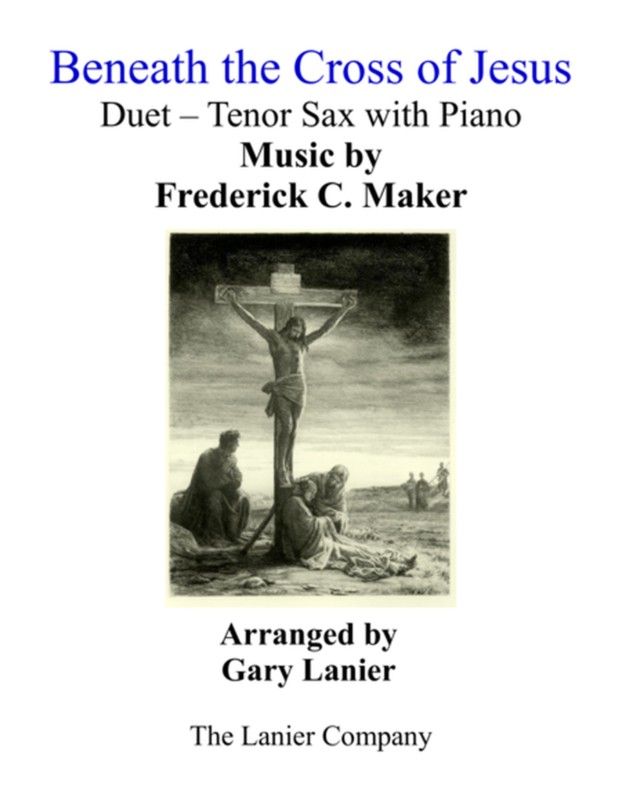 Gary Lanier: BENEATH THE CROSS OF JESUS (Duet – Tenor Sax & Piano with Parts) image number null