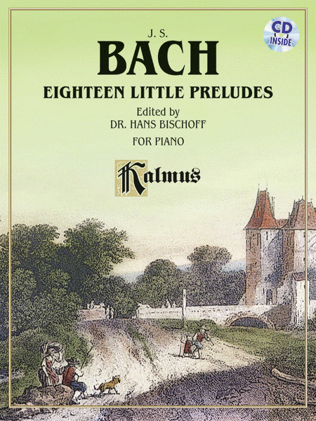 Johann Sebastian Bach : Eighteen Little Preludes