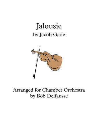 Jalousie, by Jacob Gade, arranged for Chamber Orchestra