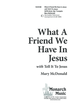 What a Friend!/Tell it To Jesus