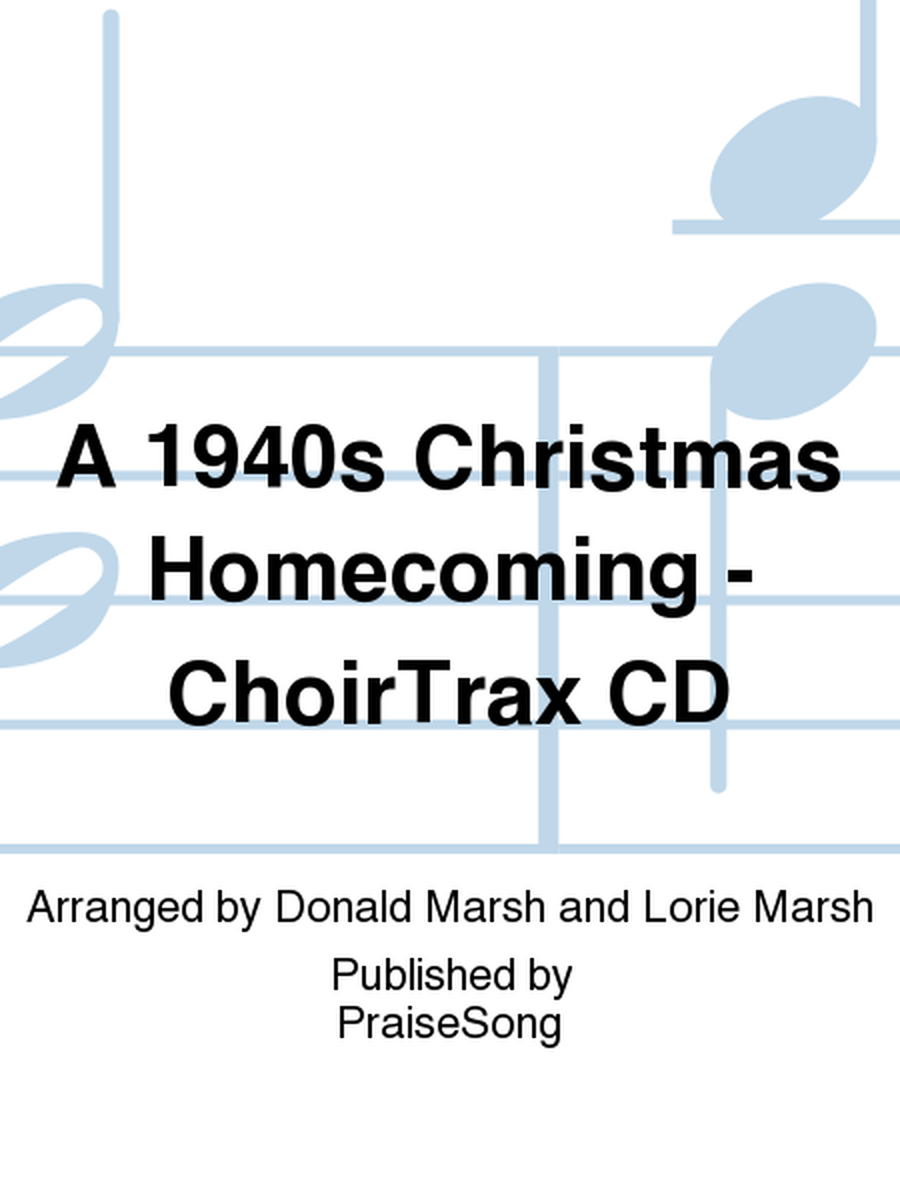 A 1940s Christmas Homecoming - ChoirTrax CD image number null