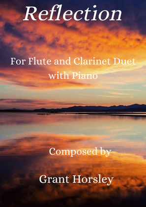 Book cover for "Reflection" Flute and Clarinet Duet with Piano- early Intermediate