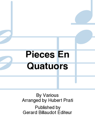 Pieces En Quatuors