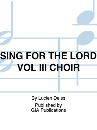 SING FOR THE LORD VOL III CHOIR