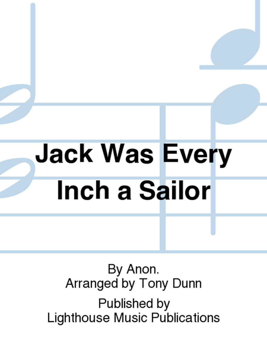 Jack Was Every Inch a Sailor