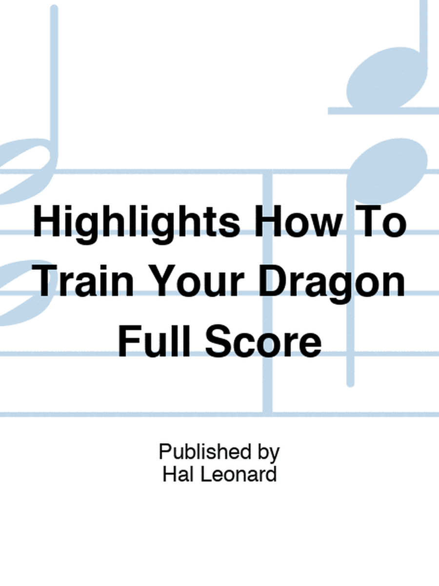 Highlights How To Train Your Dragon Full Score