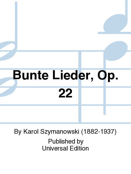 Bunte Lieder, Op. 22