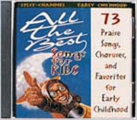 All the Best Songs for Kids, Early Childhood (Split-Channel CD)