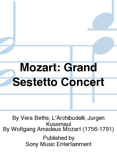 Mozart: Grand Sestetto Concert
