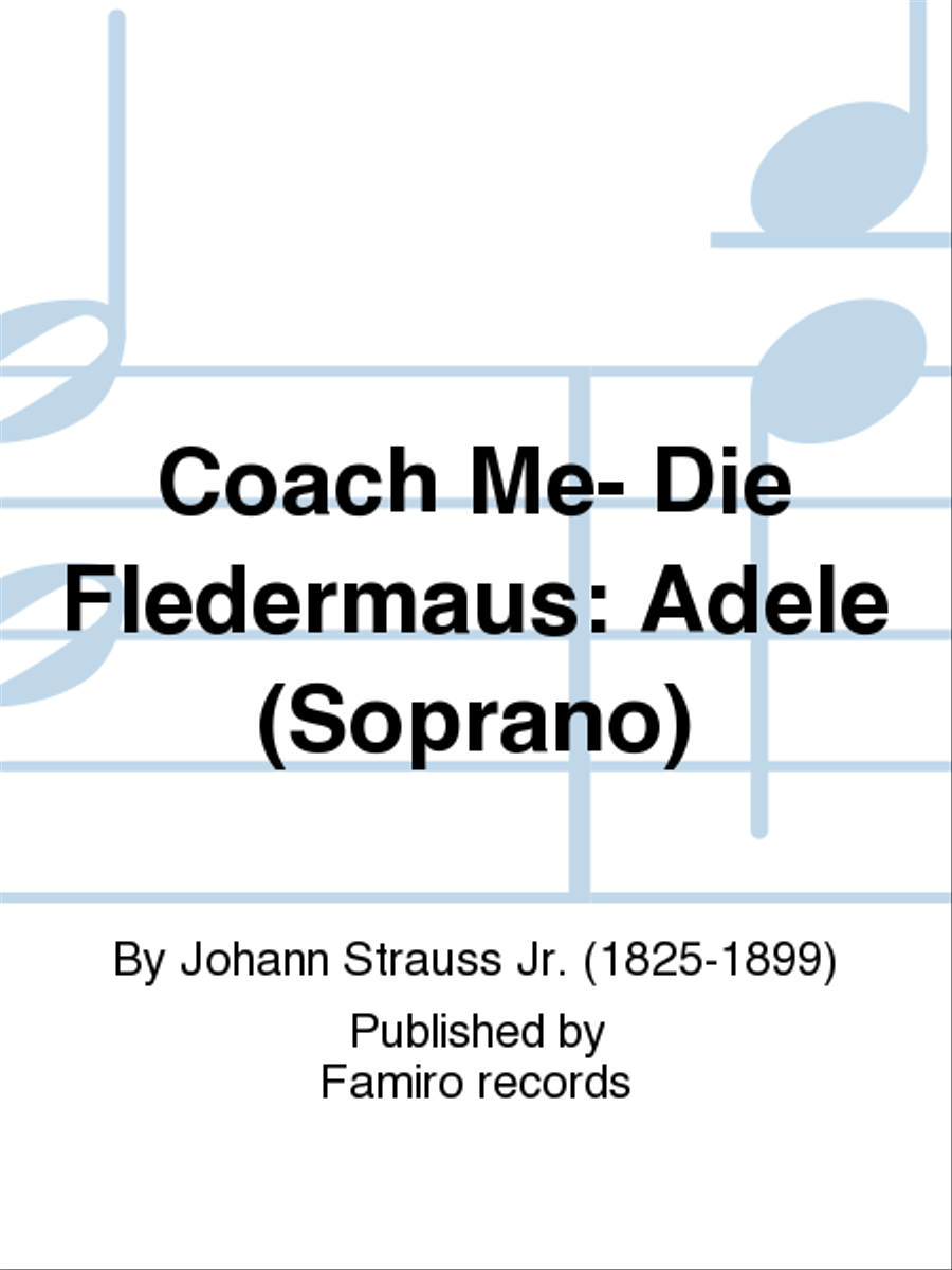 Coach Me- Die Fledermaus: Adele (Soprano) School and Community scores gallery preview page 1