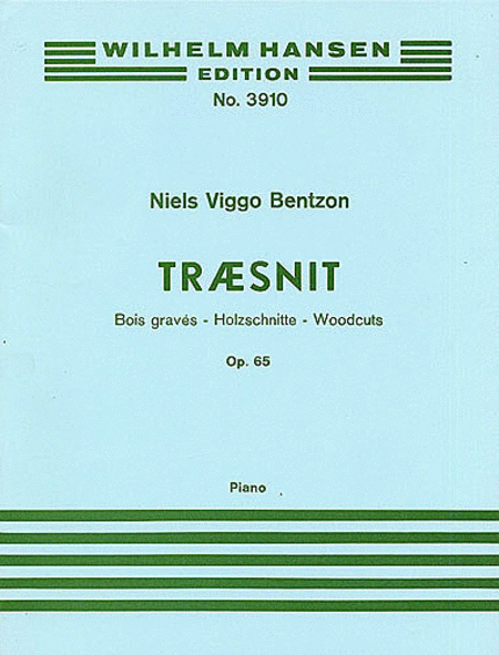 Niels Viggo Bentzon: Woodcuts (Traesnit), Op. 65