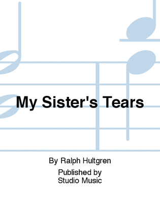 My Sister's Tears
