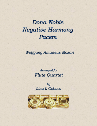 Dona Nobis Negative Harmony Pacem for Flute Quartet