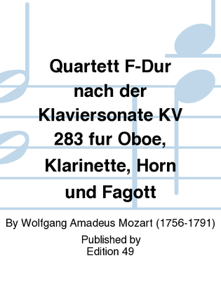 Quartett F-Dur nach der Klaviersonate KV 283 fur Oboe, Klarinette, Horn und Fagott