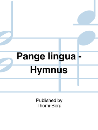 Pange lingua - Hymnus
