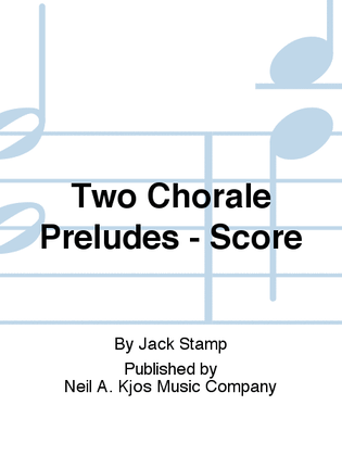 Two Chorale Preludes - Score