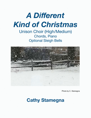 A Different Kind of Christmas - Unison Choir (High/Medium), Chords, Piano, Optional Sleigh Bells