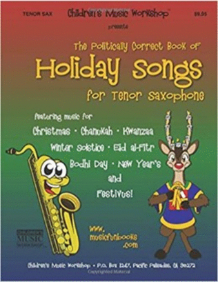 Book cover for The Politically Correct Book of Holiday Songs for Tenor Saxophone