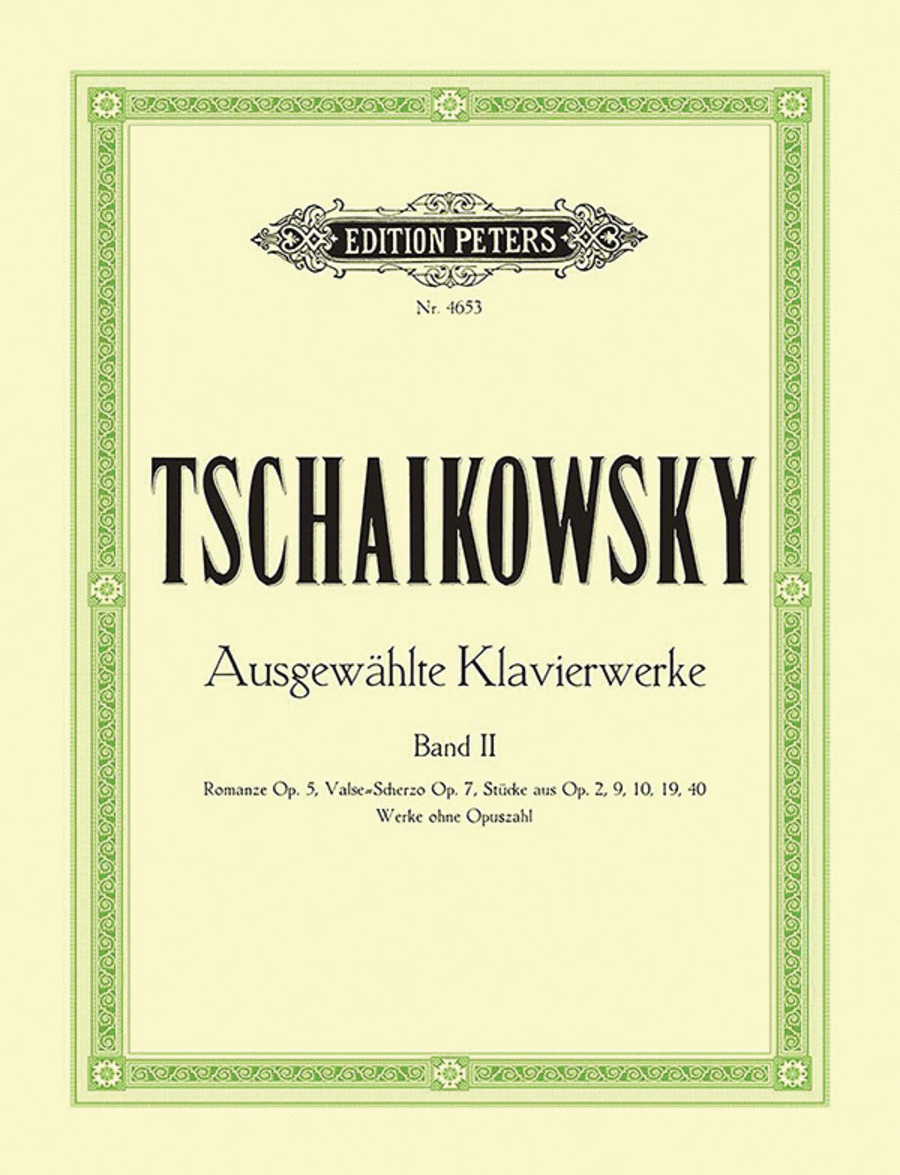 Peter Ilyich Tchaikovsky : Selected Piano Works in 3 volumes Volume 2