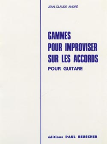 Gammes Pour Improviser Sur Les Accords