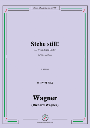 Book cover for R. Wagner-Stehe still!,in a minor,WWV 91 No.2,from Wesendonck-Lieder,for Voice and Piano