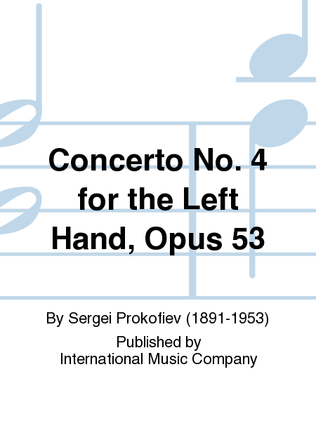 Concerto No. 4 For The Left Hand, Opus 53