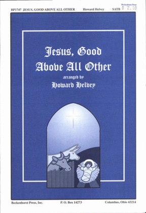 Book cover for Jesus Good Above All Other