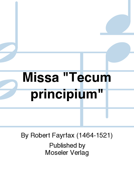 Missa  Tecum principium