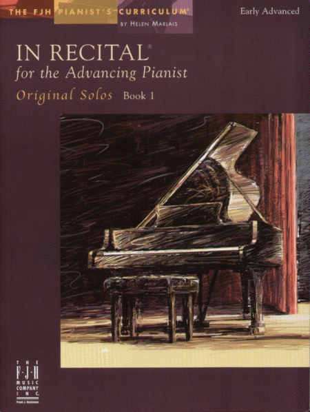 In Recital! for the Advancing Pianist, Original Solos, Book 1 Piano Method - Sheet Music