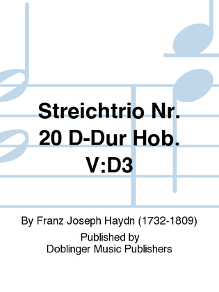 Streichtrio Nr. 20 D-Dur Hob. V:D3