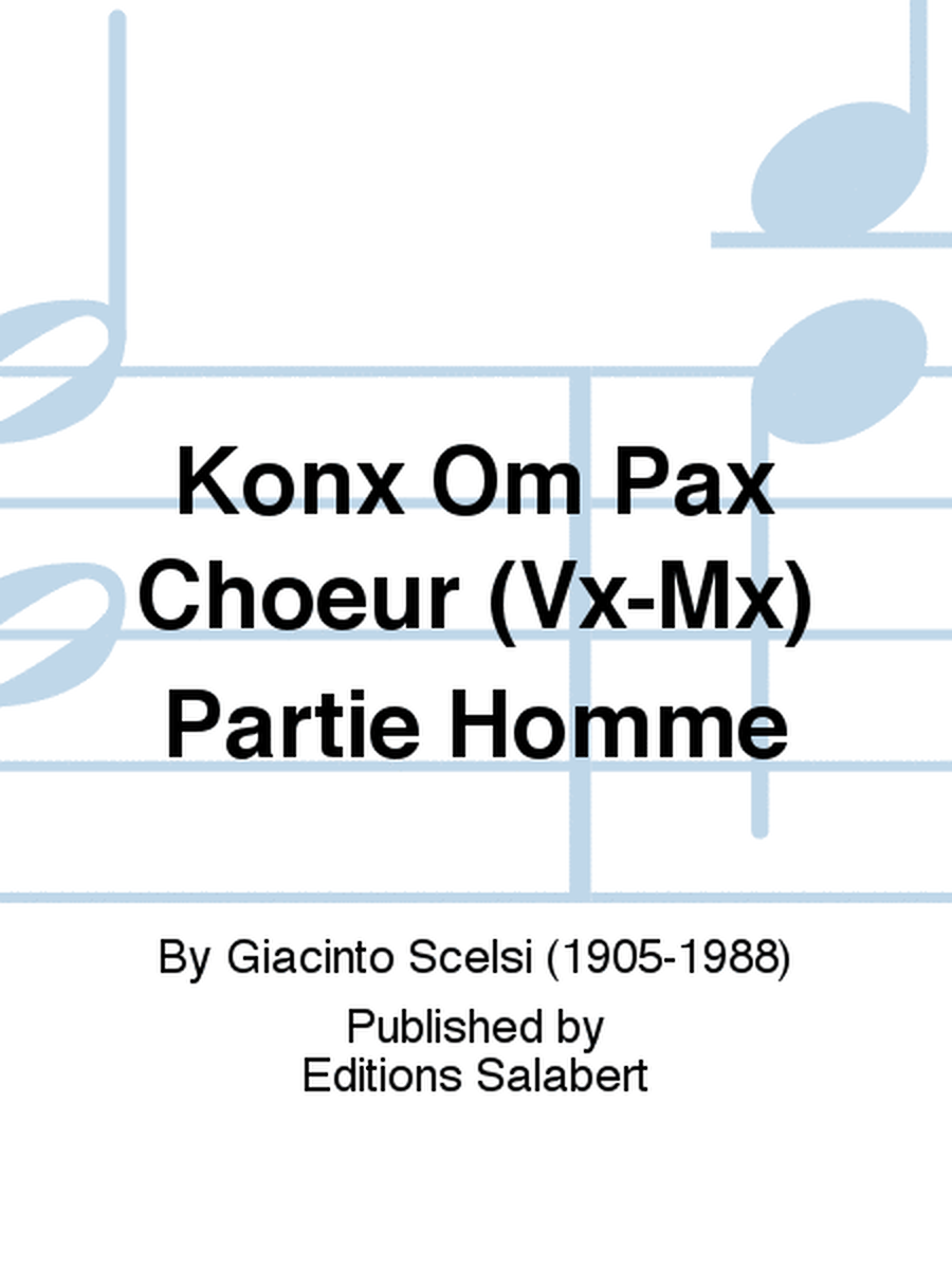 Konx Om Pax Choeur (Vx-Mx) Partie Homme