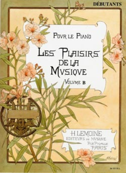 Les Plaisirs de la musique - debutant Vol. B Easy Piano - Sheet Music