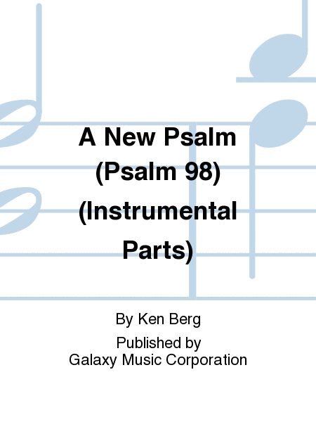A New Psalm (Psalm 98) (Instrumental Parts)