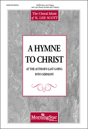 A Hymne to Christ (at the Author's Last Going into Germany) (Choral Score)