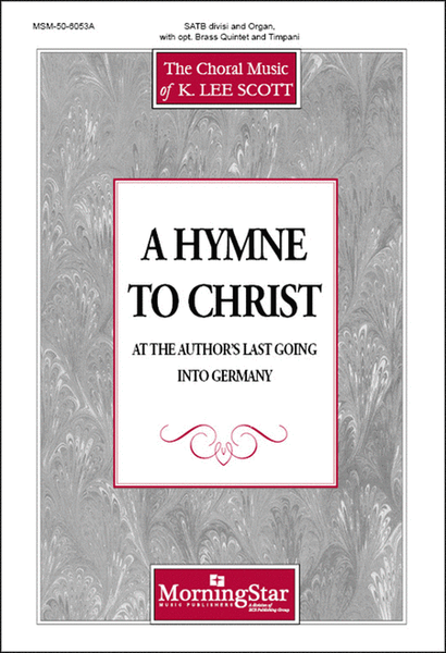 A Hymne to Christ (at the Author's Last Going into Germany) (Choral Score) image number null