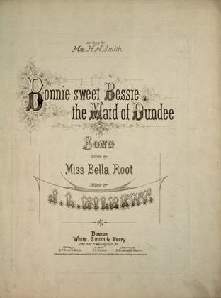 Bonnie, Sweet Bessie. (The Most Beautiful and Popular Scotch Song Ever Written or Published)